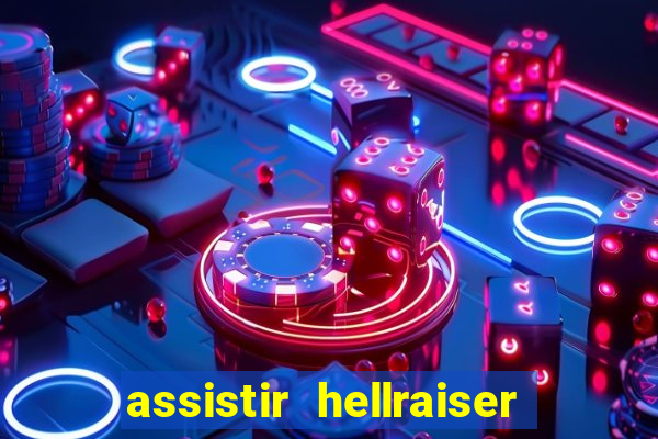 assistir hellraiser o julgamento dublado